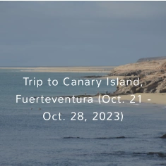 Trip to Canary Island, Fuerteventura (Oct. 21 - Oct. 28, 2023)